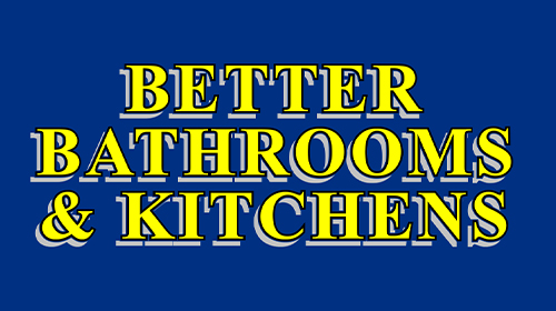 Better Bathrooms & Kitchens